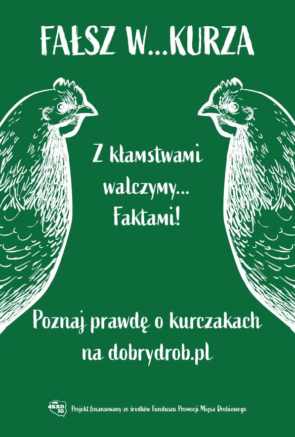 FAŁSZ W…KURZA –  kampania Krajowej Rady Drobiarstwa – Izby Gospodarczej